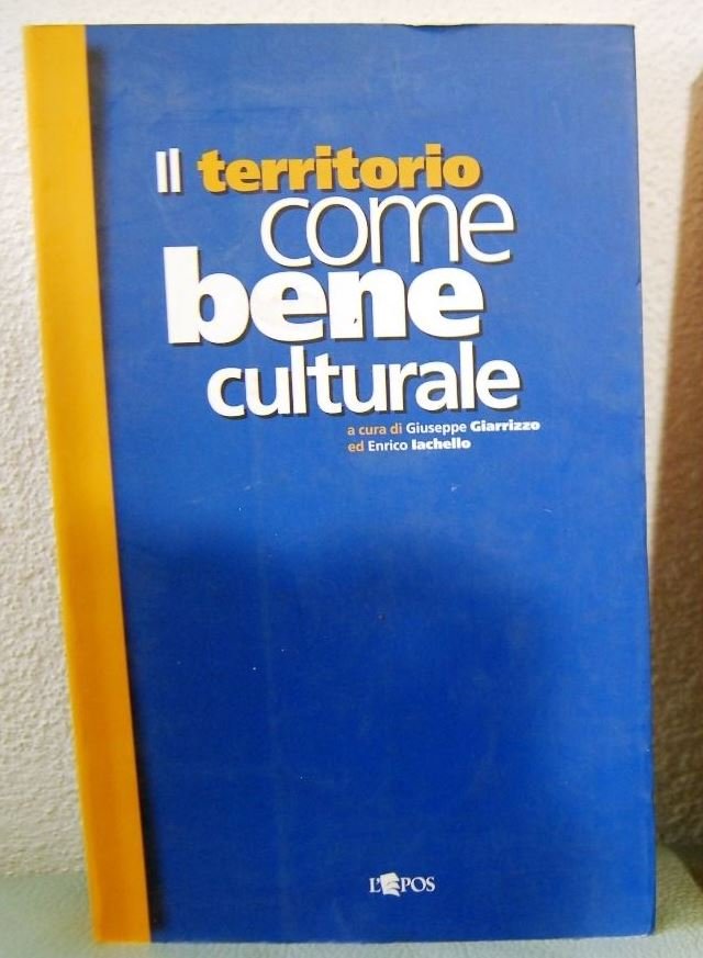 Il territorio come bene culturale