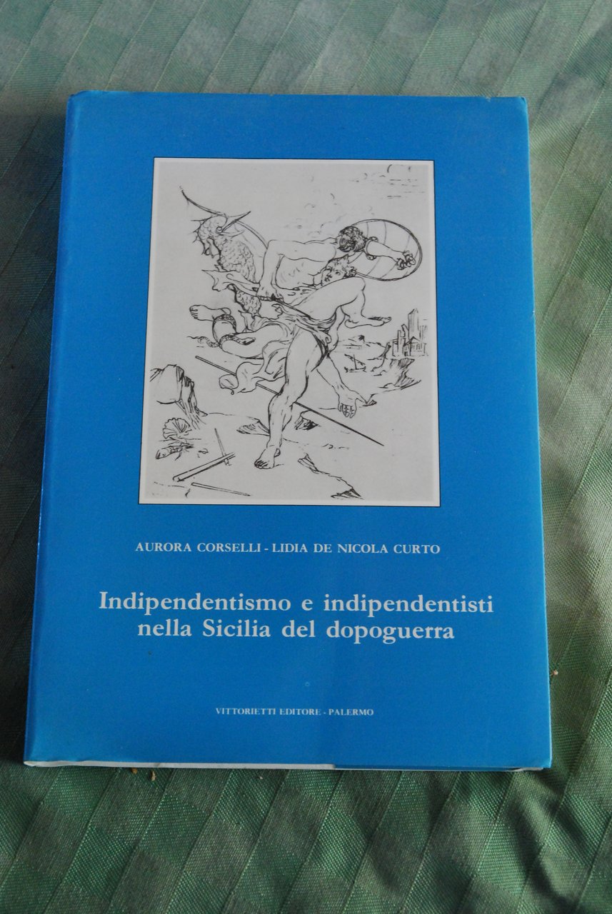 indipendentismo e indipendentisti nella sicilia del dopoguerra NUOVO