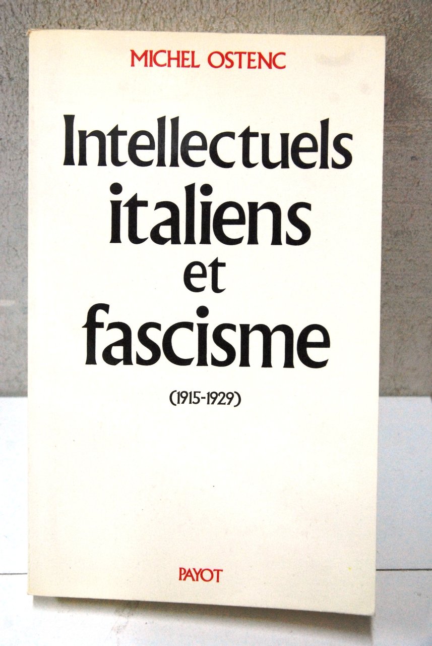 intellectuels italiens et fascisme 1915 1929 NUOVO | Immagine principale