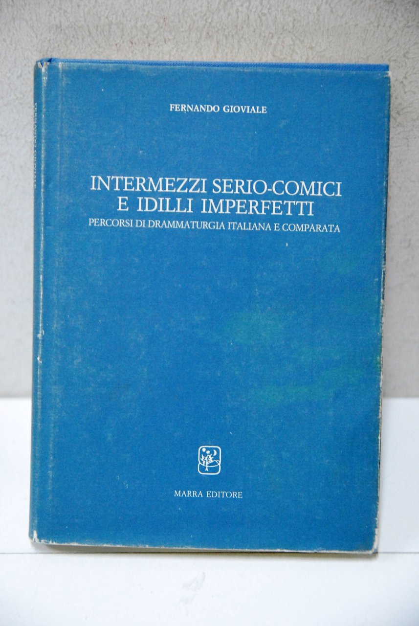 intermezzi serio comici e idilli imperfetti NUOVO