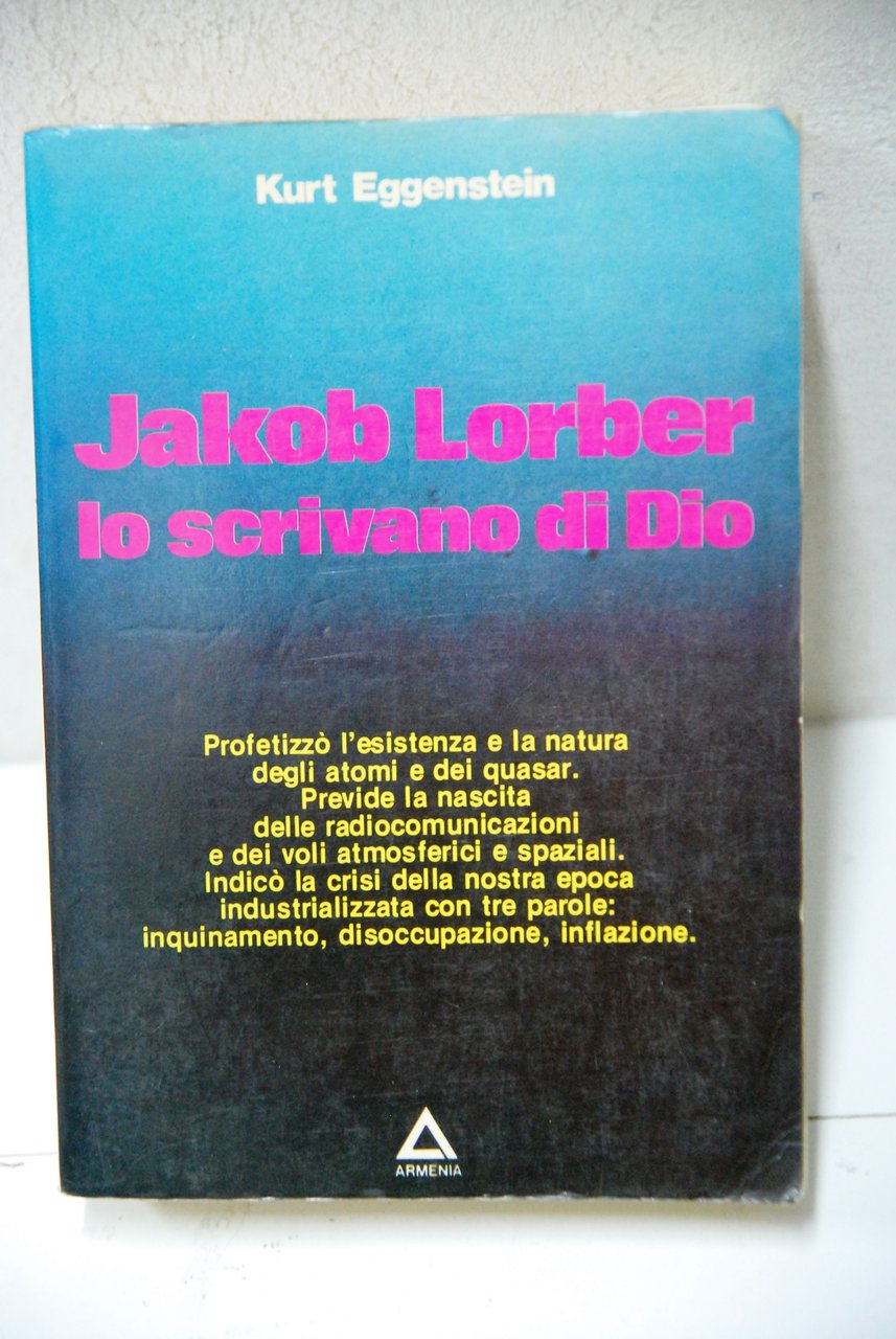 jakob lorber lo scrivano di dio