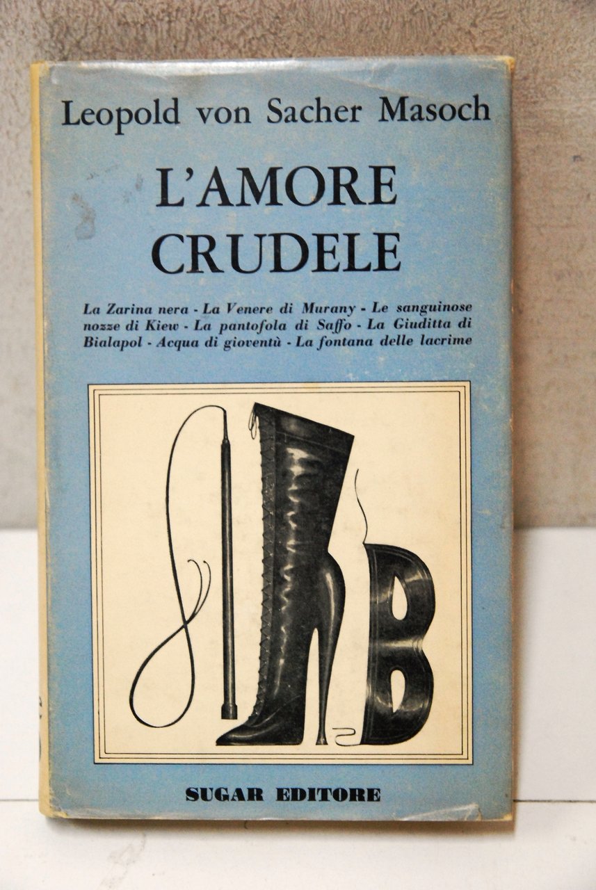 l'amore crudele
