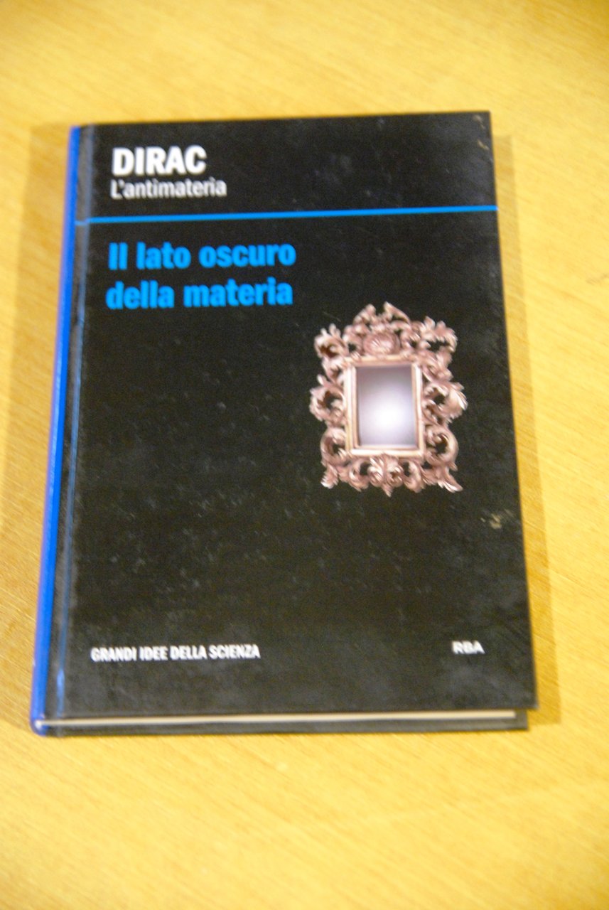 l'antimateria il lato oscuro della materia NUOVO | Immagine principale