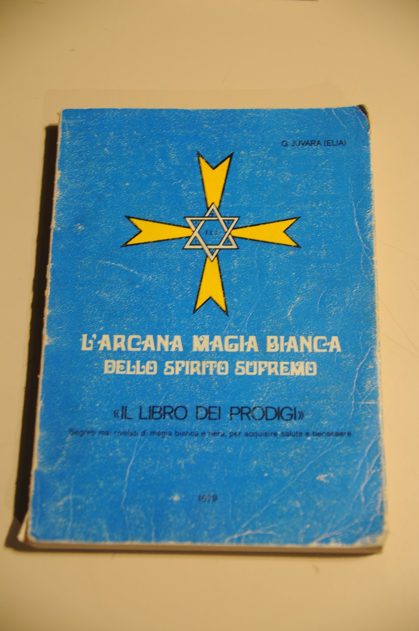 l'arcana arcana magia bianca dello spirito supremo il libro dei …