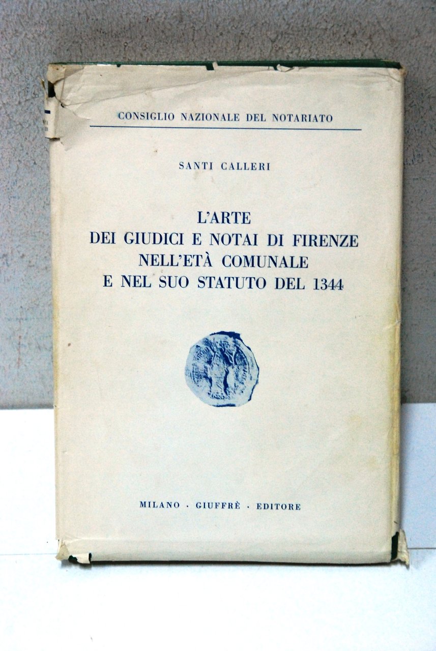 l'arte dei giudici e dei notai di firenze nell'età comunale …