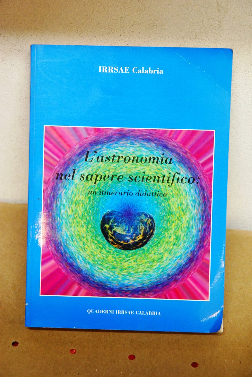 l'astronomia nel sapere scientifico un itinerario didattico