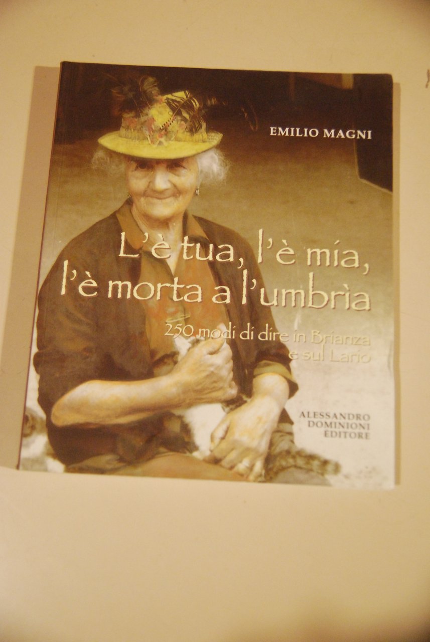 l'è tua l'è mia l'è morta a l'umbria autografato con …