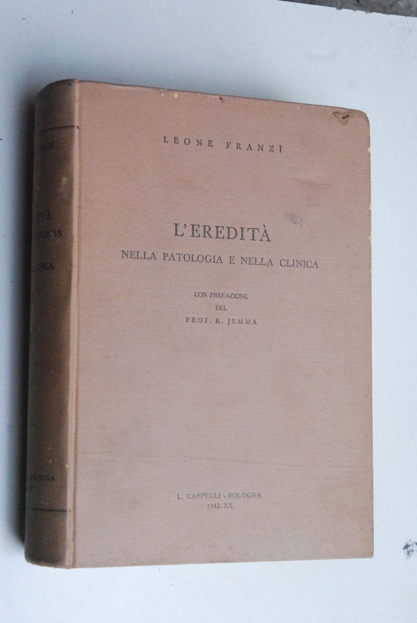 l'eredità nella patologia e nella clinica (come nuovo)