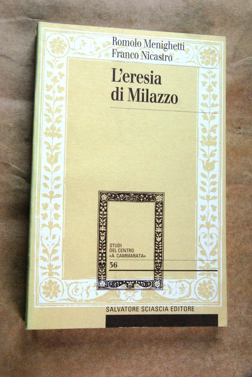 l'eresia di milazzo NUOVISSIMO