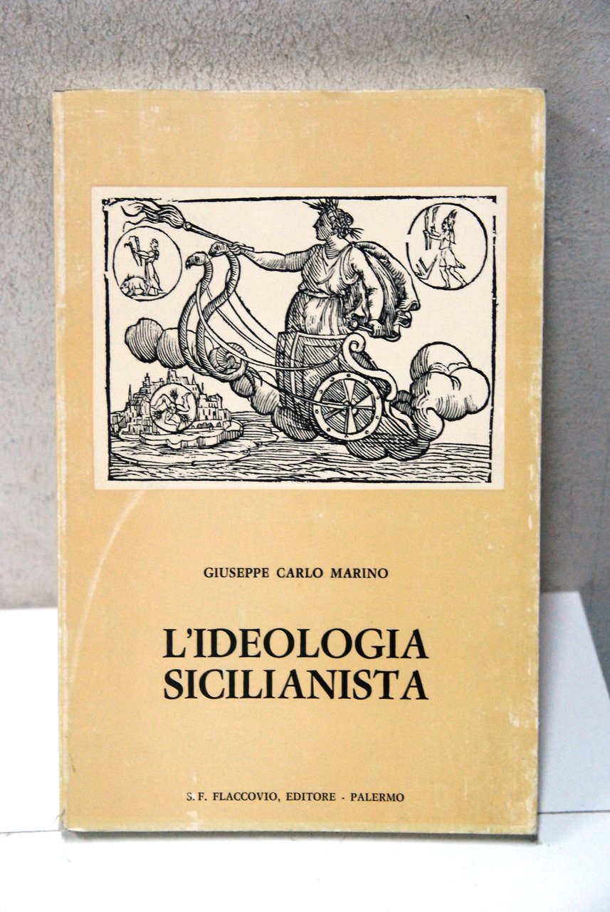 L'IDEOLOGIA SICILIANISTA NUOVO (disponibili più copie) | Immagine principale