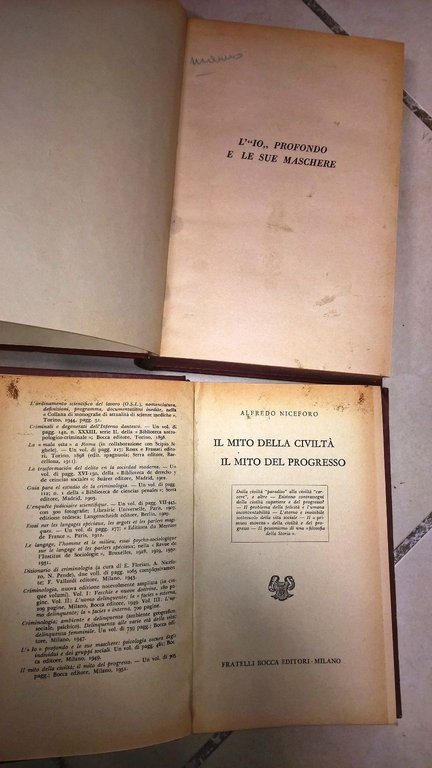 L'Io profondo e le sue maschere, Il mito della civiltà ? il mito del progresso (2 volumi separati)