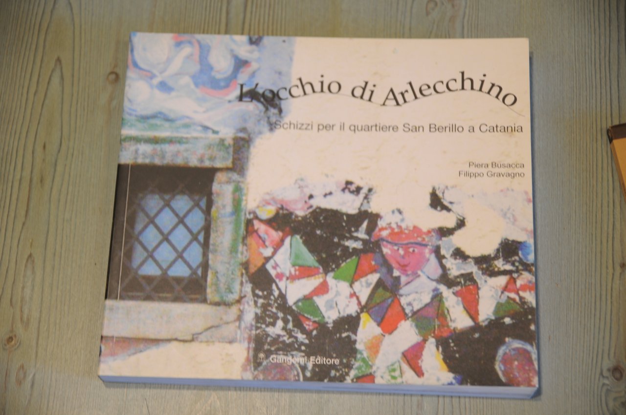 l'occhio di arlecchino schizzi per il quartiere san berillo a …