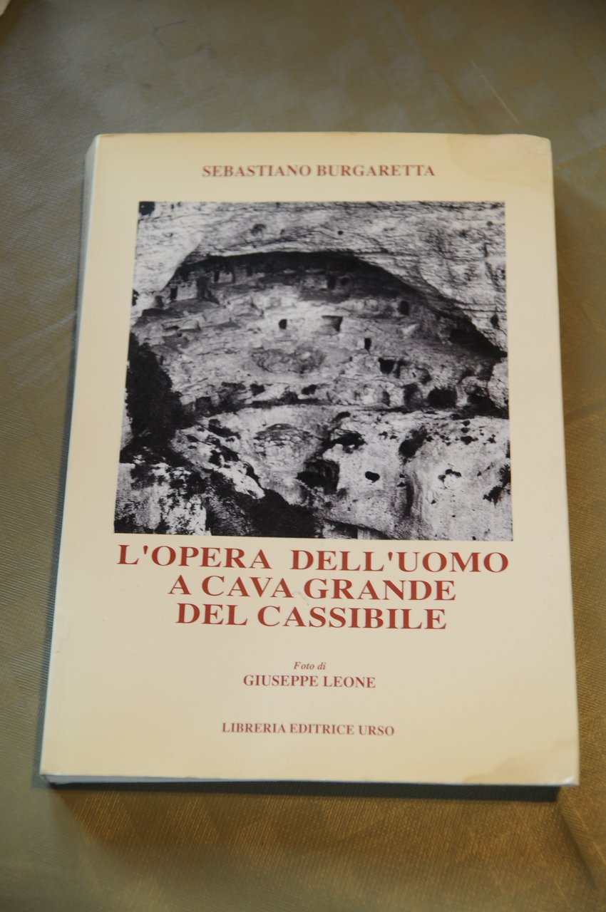 l'opera dell'uomo a cava grande del cassibile