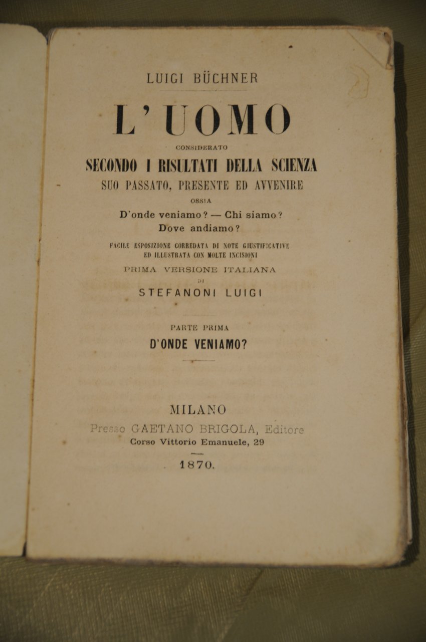 l'uomo considerato secondo i risultati della scienza parte prima (mancante …