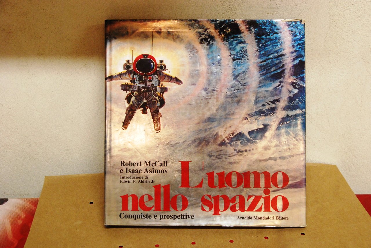 l'uomo nello spazio conquiste e prospettive NUOVO