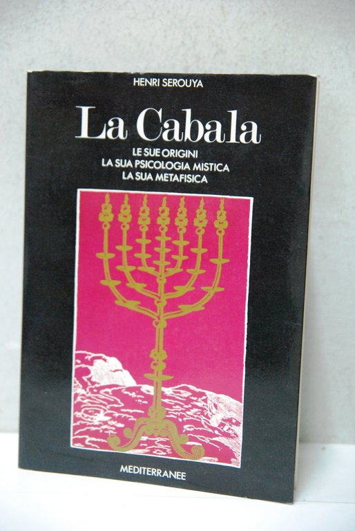 la cabala le sue origini la sua psicologia mistica la sua metafisica NUOVO