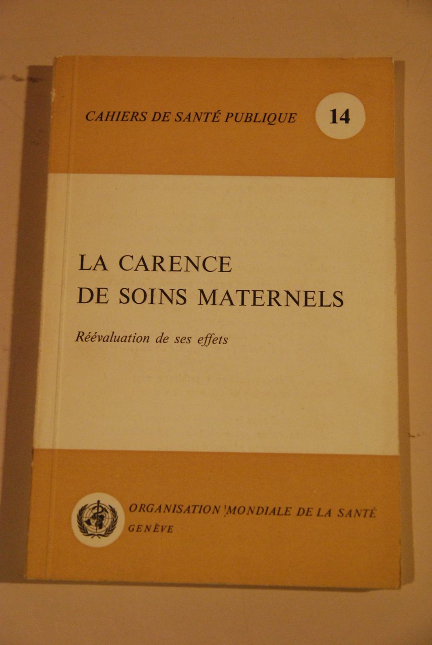 LA CARENCE de soins maternels NUOVO 14 cahiers de sante …