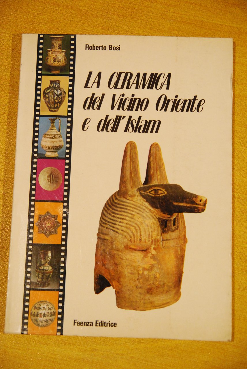 la ceramica del vicino oriente e dell'islam NUOVO