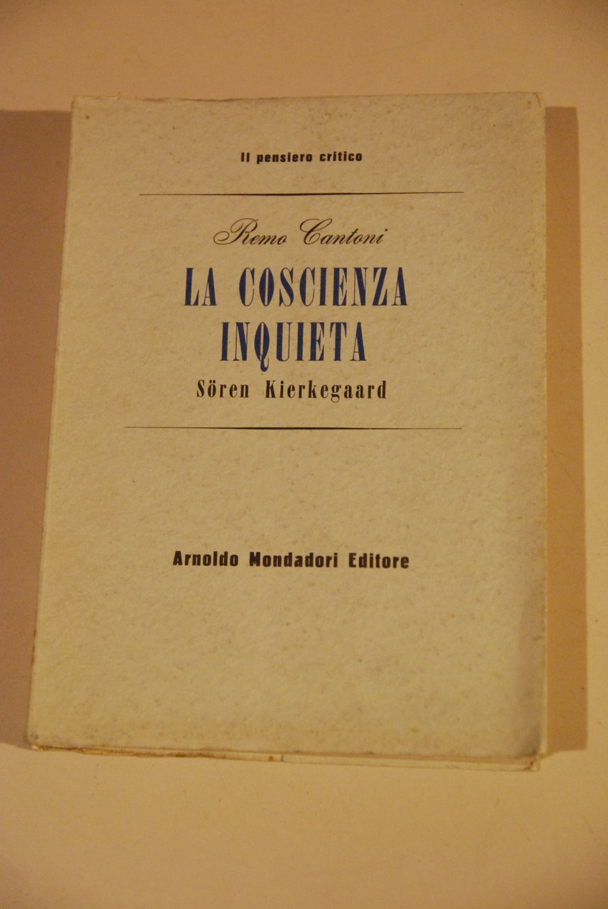 la coscienza inquieta soren kierkegaard NUOVISSIMO