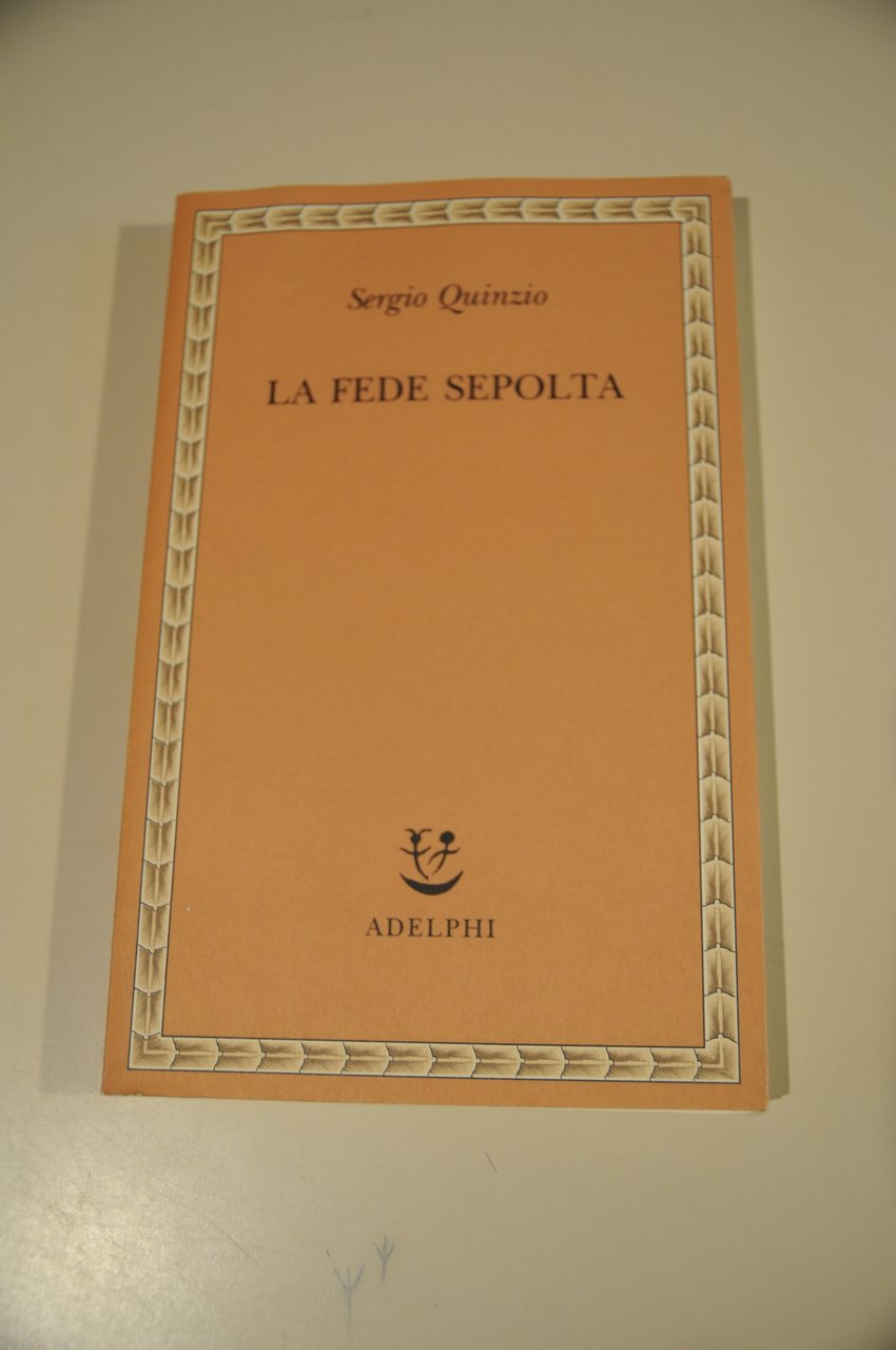 la fede sepolta NUOVISSIMO