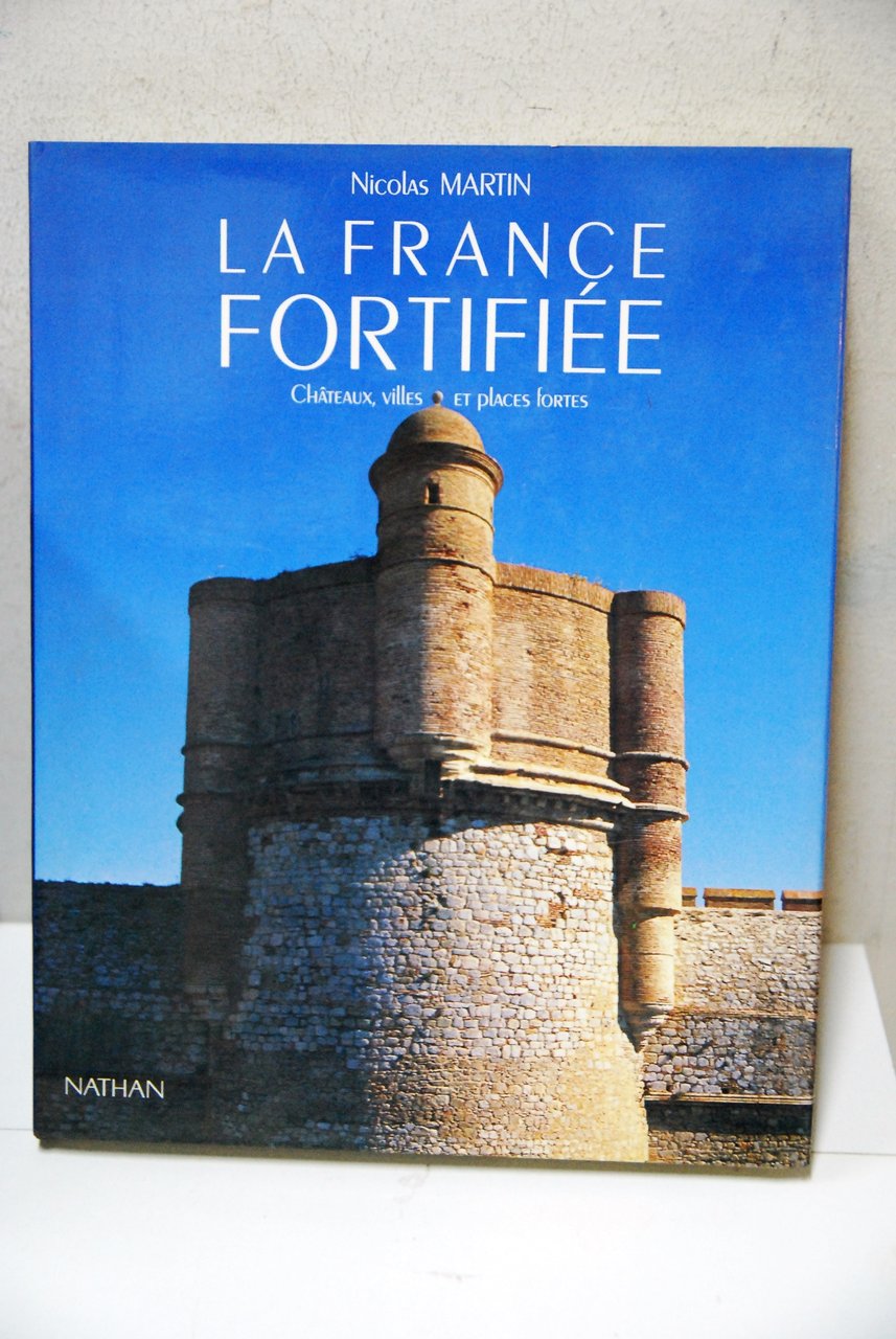 la france fortifiee NUOVO