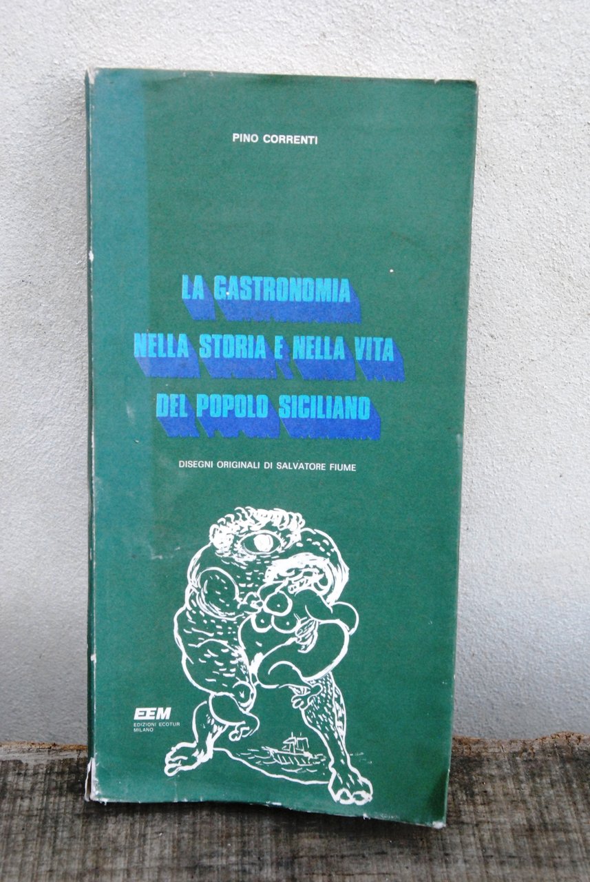 la gastronomia nella storia e nella vita del popolo siciliano …