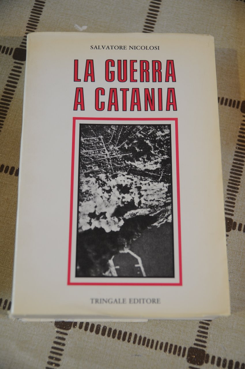 la guerra a catania NUOVISSIMO (copertina morbida) | Immagine principale