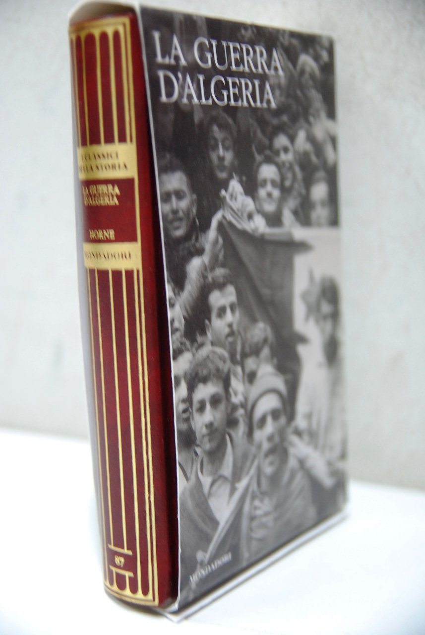 La Guerra D'Algeria (i classici della storia)