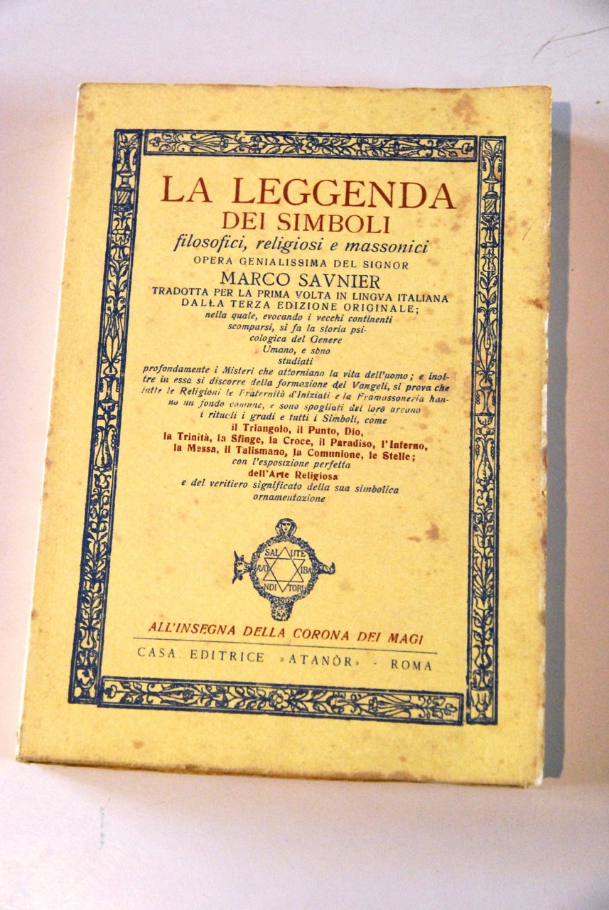 la leggenda dei simboli filosofici religiosi e massonici NUOVISSIMO