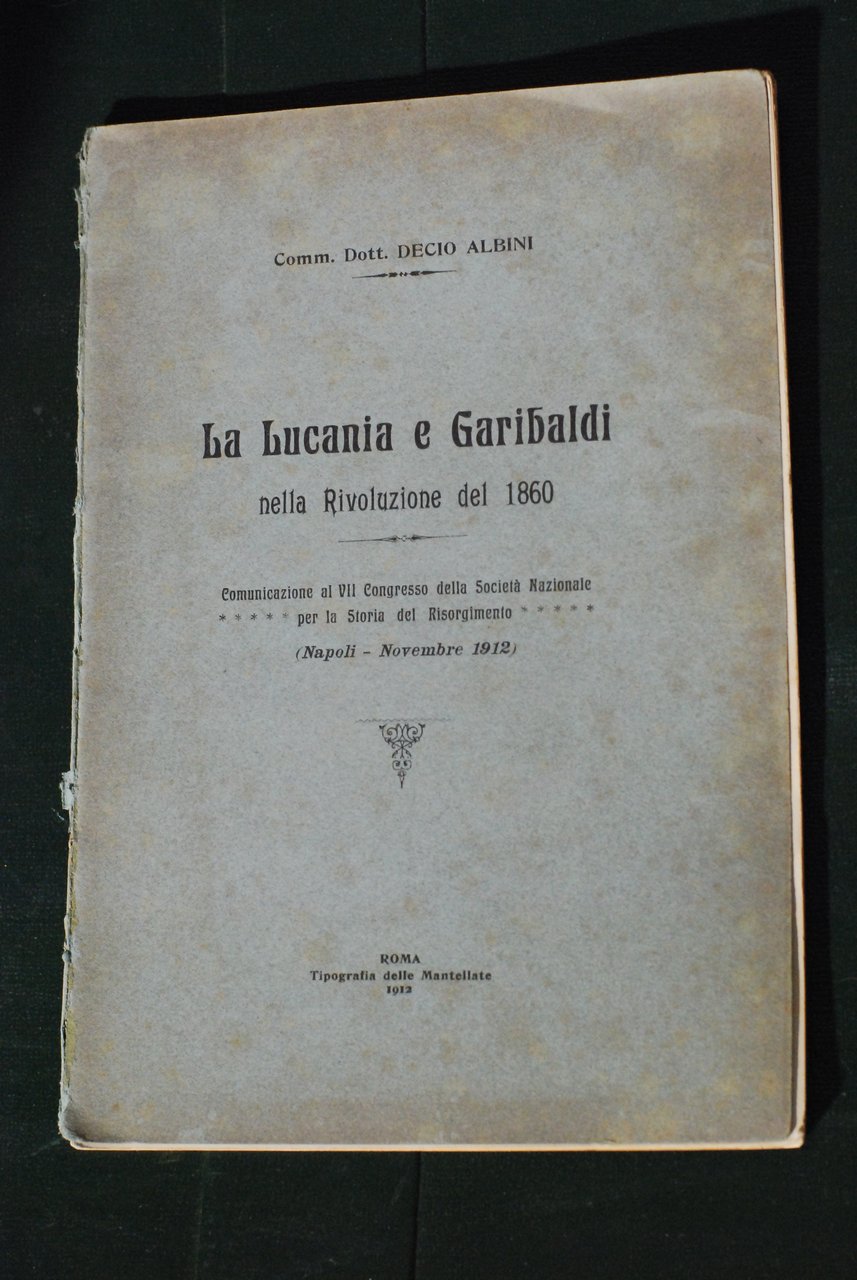 LA lucania e garibaldi nella rivoluzione del 1860 - 1912