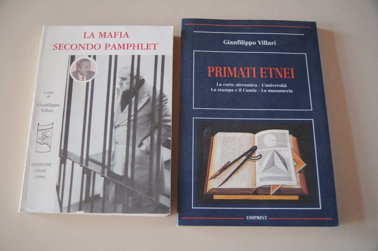 la mafia secondo pamphlet e primati etnei ambedue autografati dall'autore …