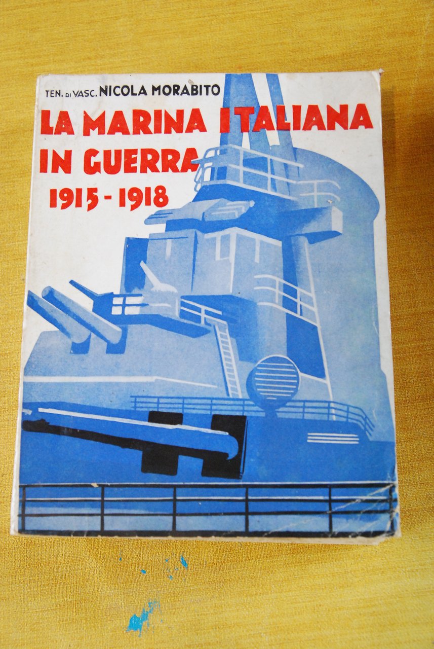la marina italiana in guerra 1915 1918 NUOVO