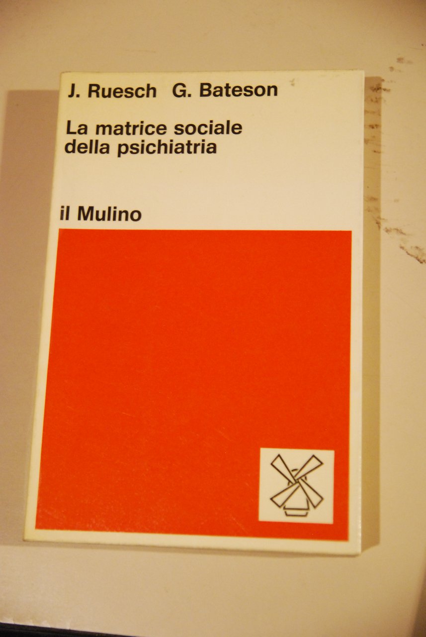 la matrice sociale della psichiatria hardcover NUOVISSIMO