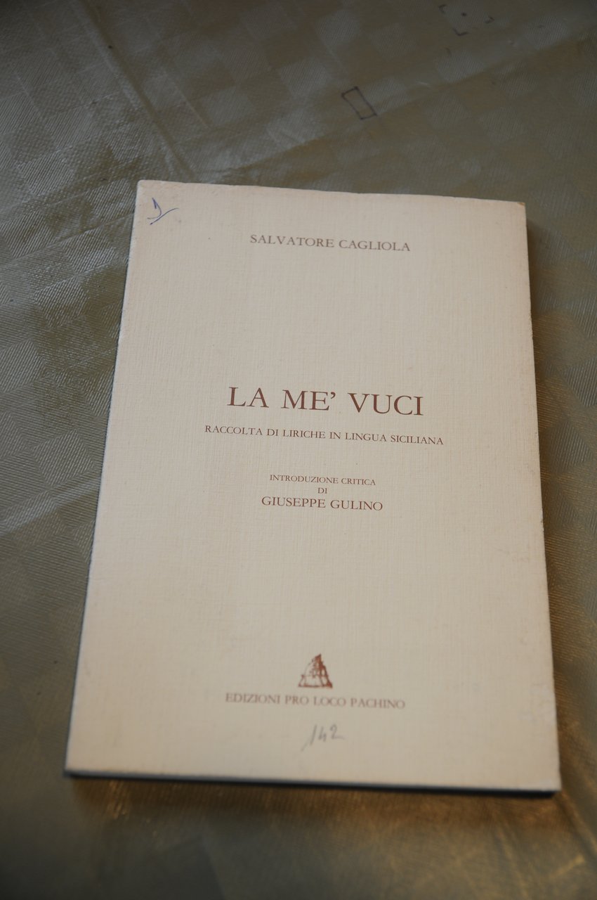 la me' vuci raccolta di liriche in lingua siciliana NUOVO