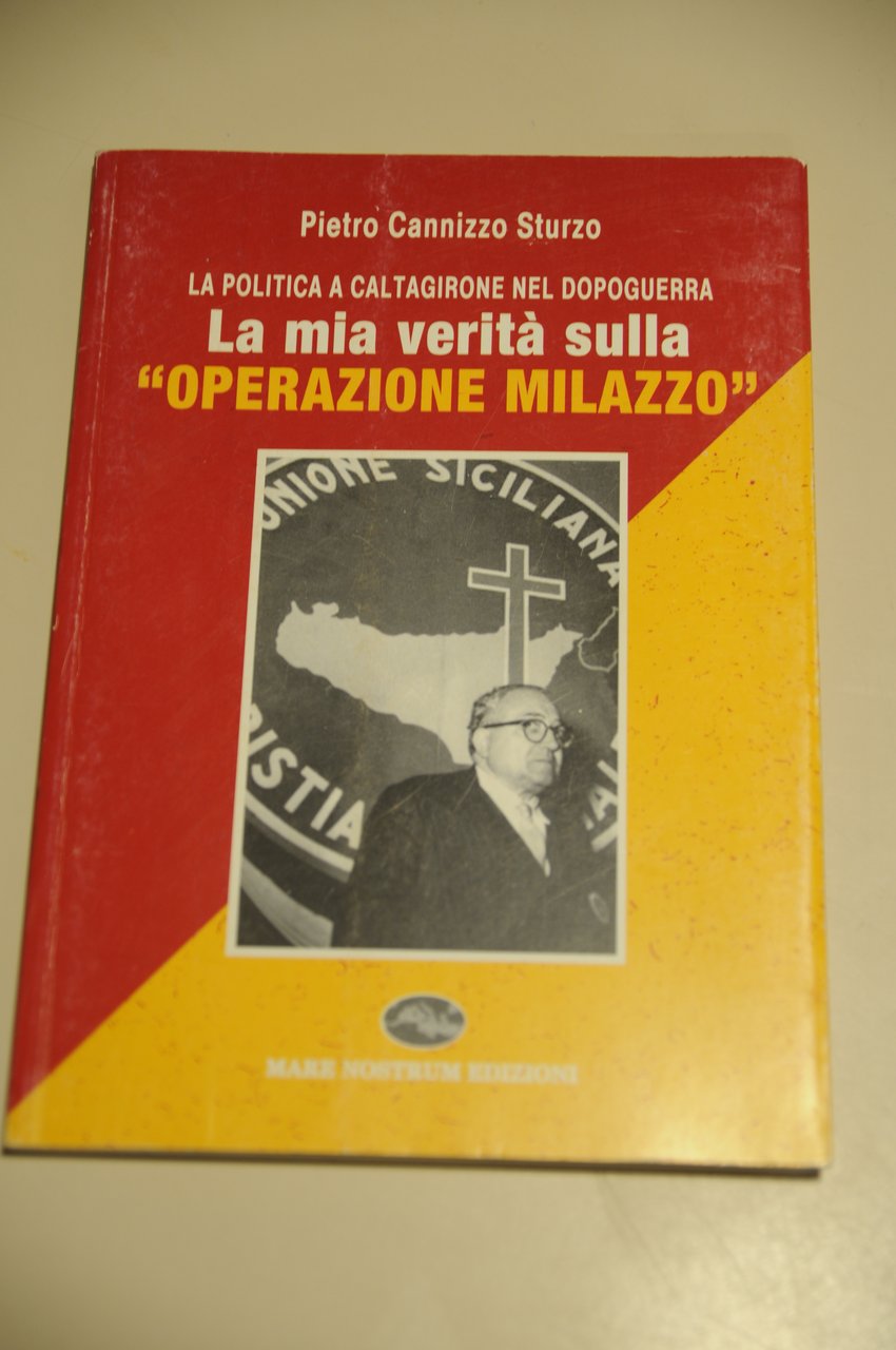 la mia verità sulla operazione milazzo