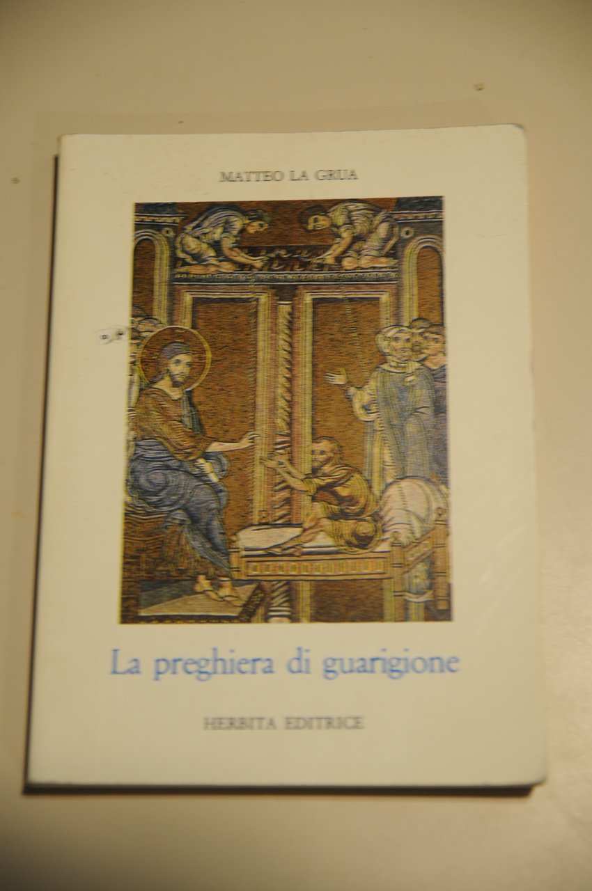 LA preghiera di guarigione NUOVISSIMO