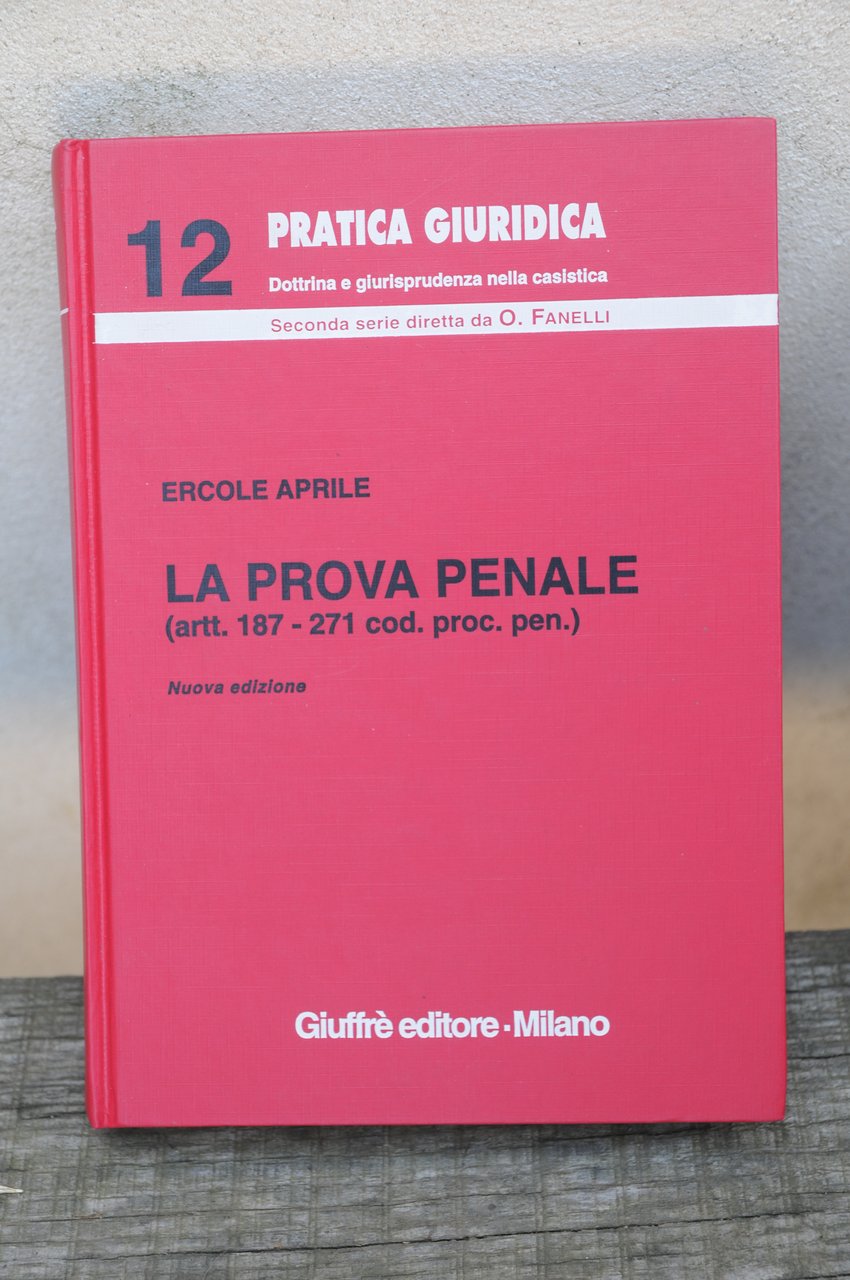 la prova penale artt. 187 271 cod proc pen NUOVISSIMO
