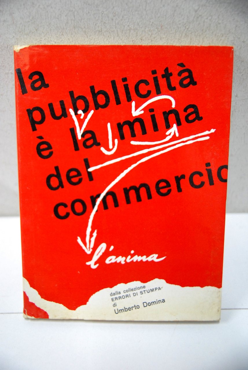 la pubblicità è la mina del commercio (l'anima)