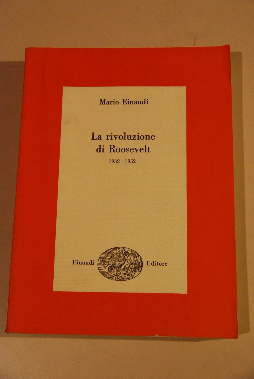 LA RIVOLUZIONE DI ROOSEVELt 1932-1952 NUOVISSIMO