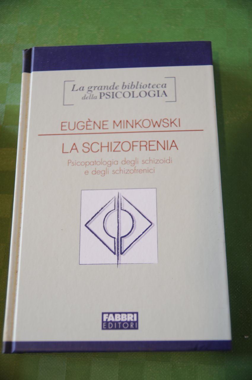 LA schizofrenia NUOVISSIMO