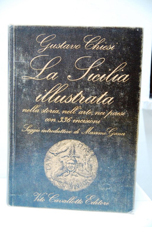 La Sicilia illustrata nella storia nell'arte nei paesi con 336 incisioni