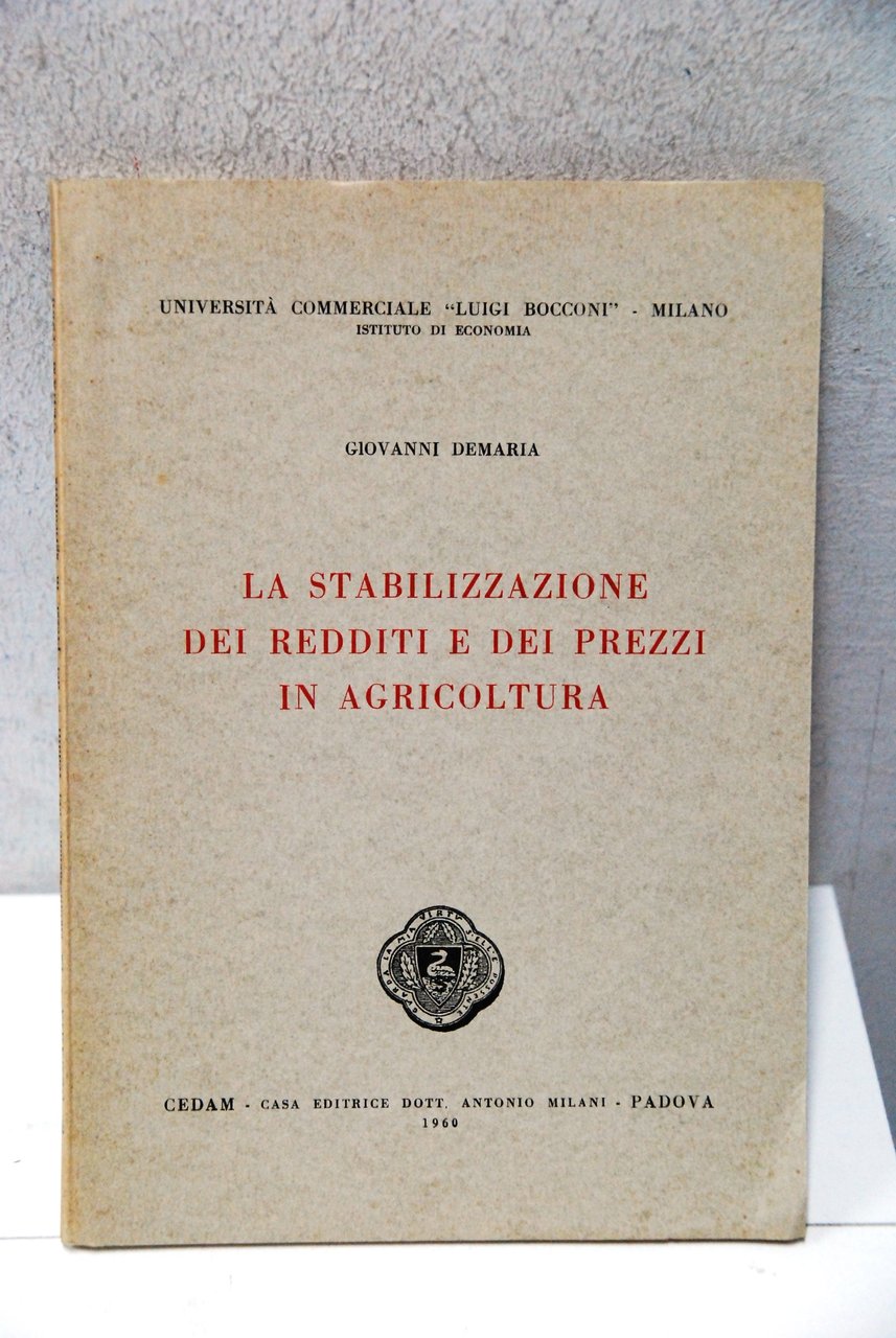 LA STABILIZZAZIONE DEI REDDITI E DEI PREZZI IN AGRICOLTURA (NUOVO)