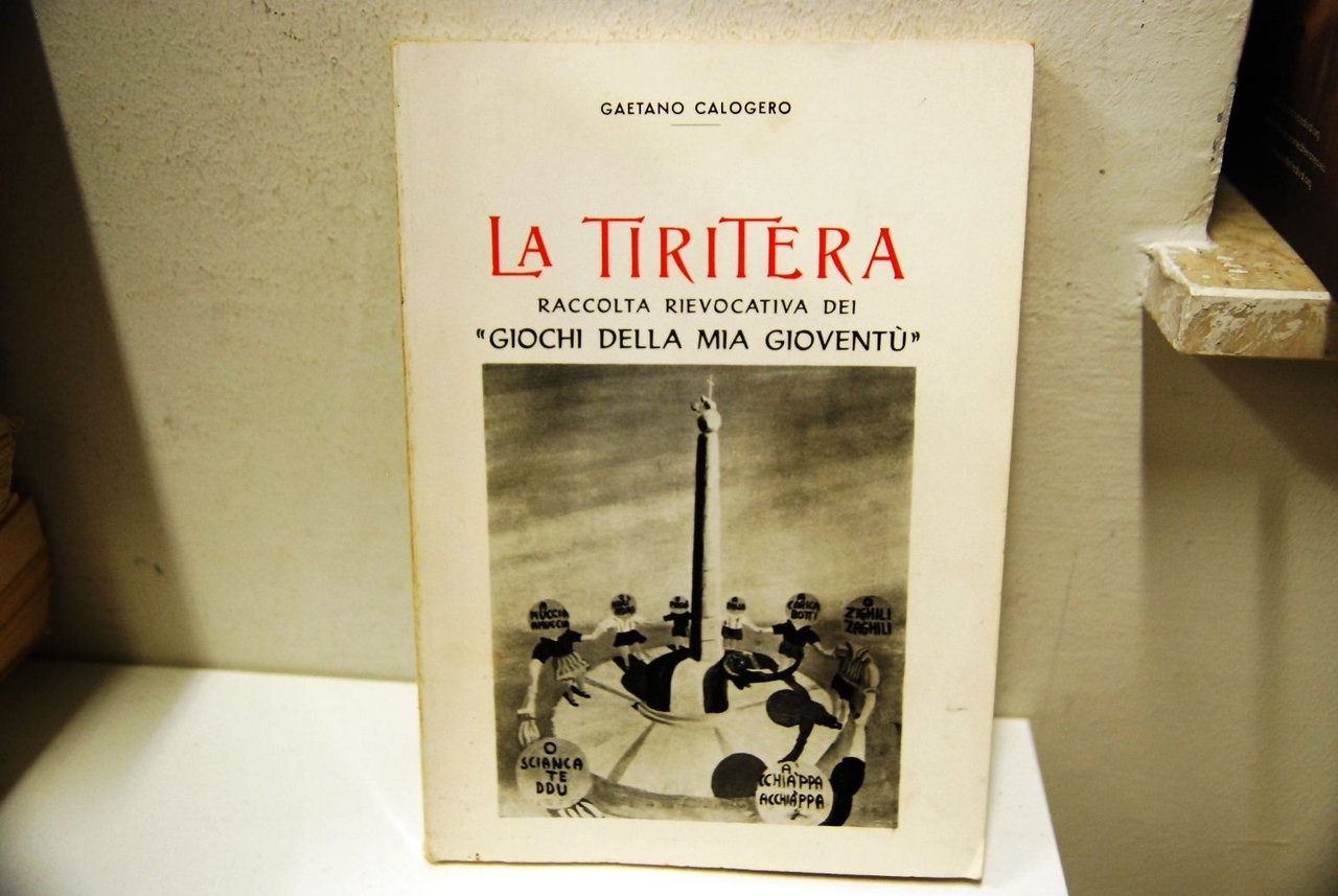 La Tiritera, a tiritera, raccolta riepilogativa dei giochi della mia …