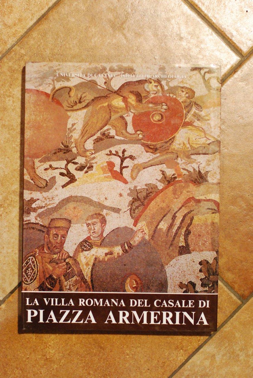LA villa romana del casale di piazza armerina NUOVISSIMO