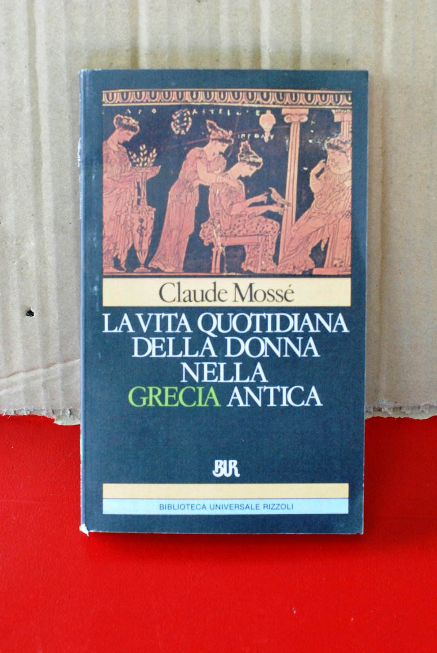 la vita quotidiana della donna nella grecia antica NUOVO