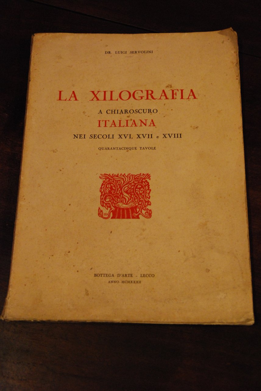 la xilografia a chiaroscuro italiana 1932 1 ed