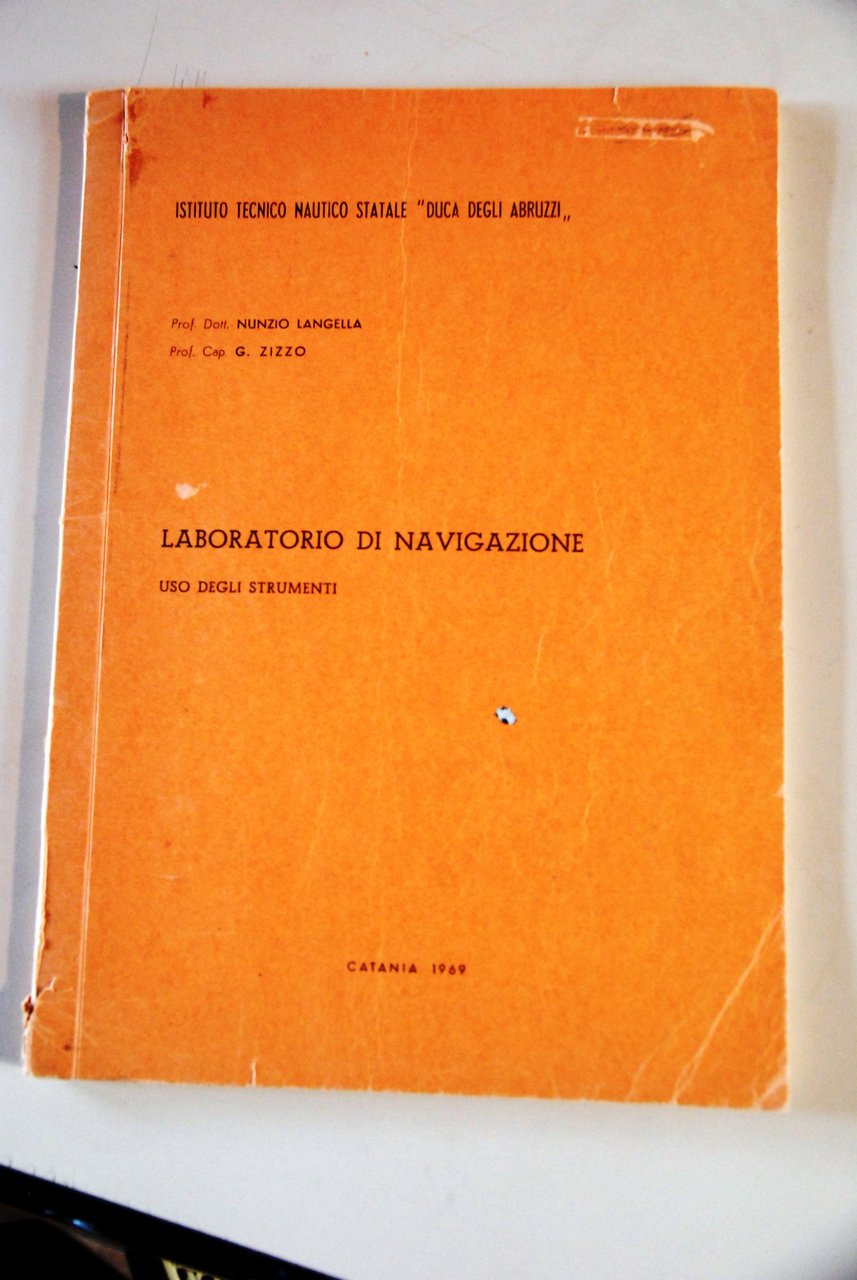 laboratorio di navigazione uso degli strumenti (autografato dagli autori)