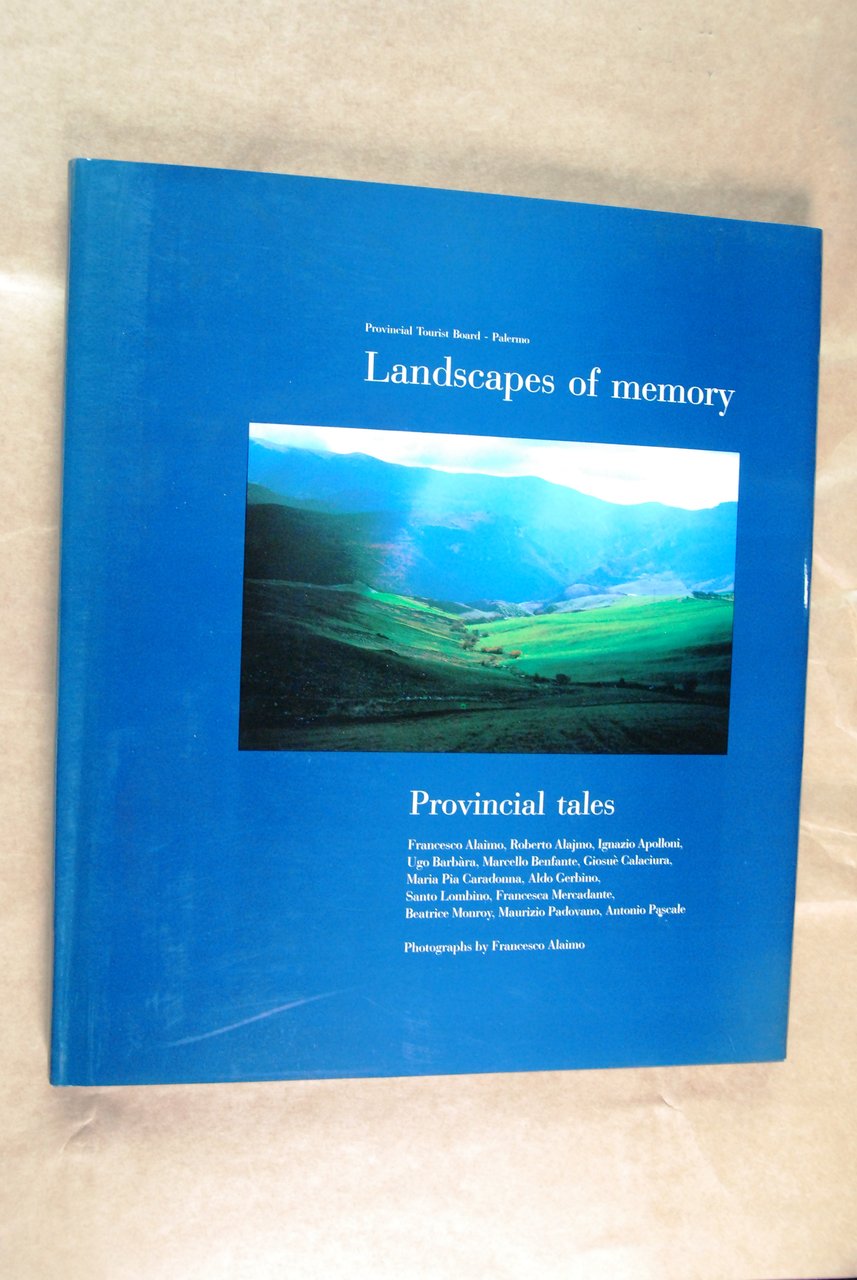 LANDSCAPES of memory provincial tales fotograf. alaimo francesco