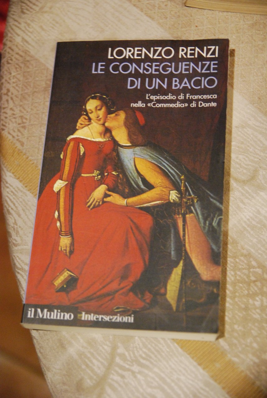 le conseguenze di un bacio NUOVISSIMO