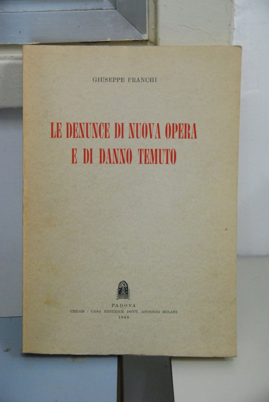 le denunce di nuova opera e di danno temuto